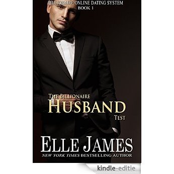 The Billionaire Husband Test (Billionaire Online Dating Book 1) (English Edition) [Kindle-editie]