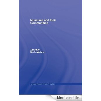 Museums and their Communities (Leicester Readers in Museum Studies) [Kindle-editie] beoordelingen