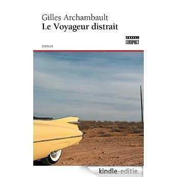 Le Voyageur distrait (Boréal Compact) [Kindle-editie]