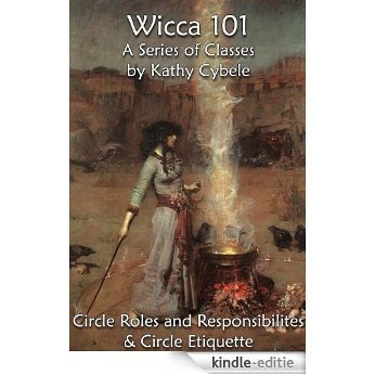 Circle Roles and Responsibilites & Wiccan Etiquette (Wicca 101 - Lecture Series Book 6) (English Edition) [Kindle-editie] beoordelingen