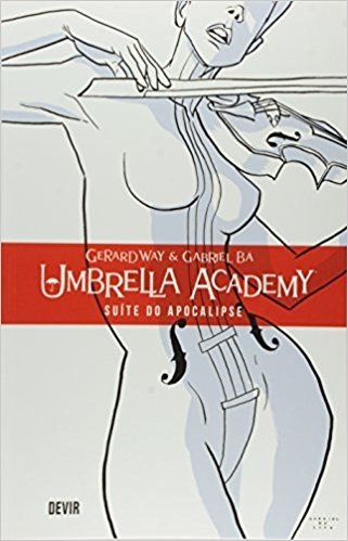 Umbrella Academy. Suíte do Apocalipse - Volume 1