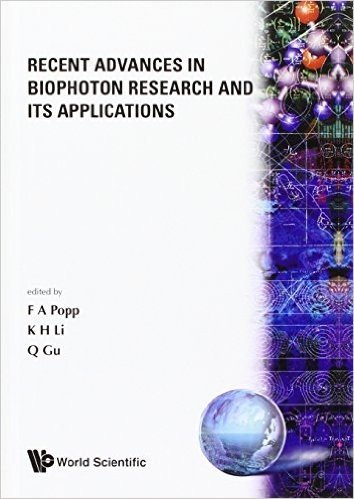Recent Advances in Biophoton Research and Its Applications
