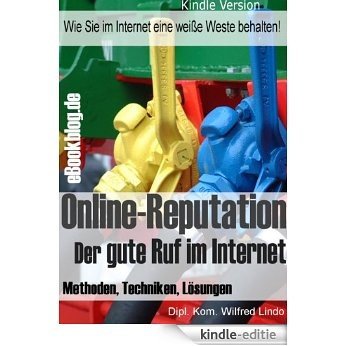 Online-Reputation -  Der gute Ruf im Internet (German Edition) [Kindle-editie] beoordelingen