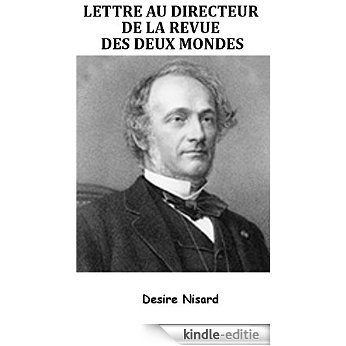 Lettre au Directeur de la Revue des Deux Mondes (French Edition) [Kindle-editie]