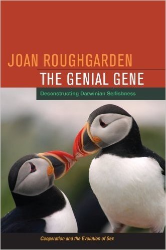 The Genial Gene: Deconstructing Darwinian Selfishness