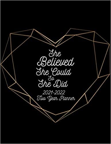 indir She Believed She Could So She Did 2021-2022 Two Year Planner: 24 Months January 2021 to December 2022 2 Year Planner Calendar / Daily Weekly Monthly ... Birthday Gift Ideas for Office Worker