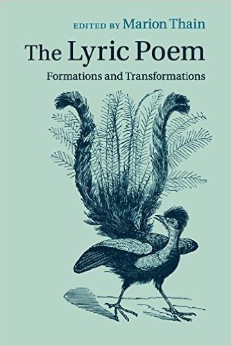 The Lyric Poem: Formations and Transformations