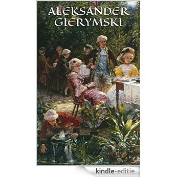 57 Color Paintings of Aleksander Gierymski (English Edition) [Kindle-editie]