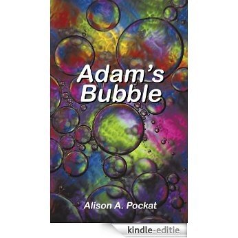 Adam's Bubble (English Edition) [Kindle-editie]