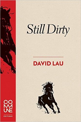 Still Dirty: Poems 2009-2015