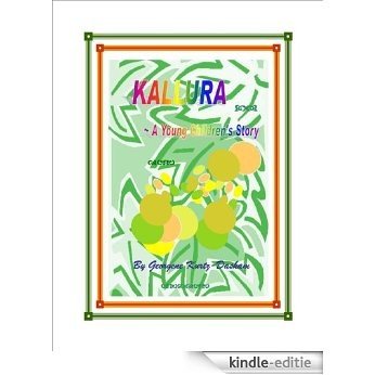 KALLURA ~ A Young Children's Story (English Edition) [Kindle-editie]