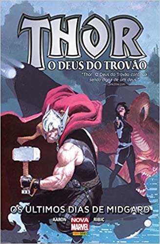 Thor. O Deus do Trovão. Os Últimos Dias de Midgard