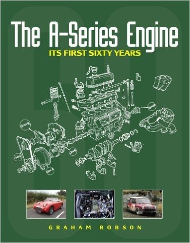 The A-Series Engine: Its First Sixty Years