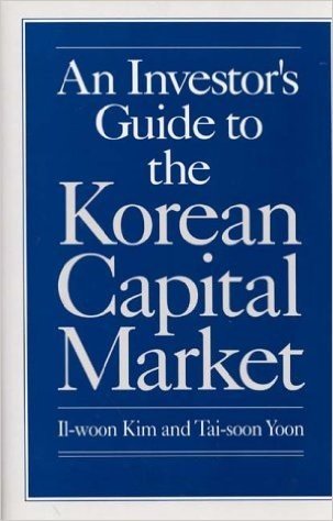 An Investor's Guide to the Korean Capital Market