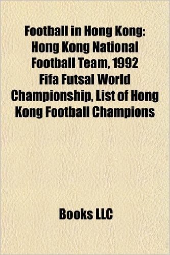 Football in Hong Kong: Expatriate Footballers in Hong Kong, Football Competitions in Hong Kong, Football Managers in Hong Kong