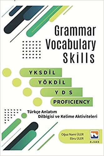 indir Grammar Vocabulary Skills YKSDİL-YÖKDİL-YDS And Proficiency: Türkçe Anlatım Dilbilgisi ve Kelime Aktiviteleri