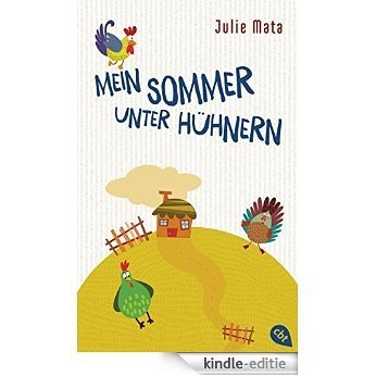 Mein Sommer unter Hühnern (Die Kate Walden-Reihe 1) (German Edition) [Kindle-editie]