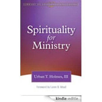 Spirituality for Ministry (The Library of Episcopalian Classics) [Kindle-editie]