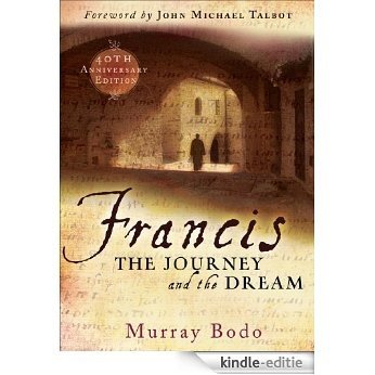 Francis: The Journey and the Dream (English Edition) [Kindle-editie]