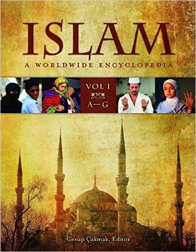 Islam [4 Volumes]: A Worldwide Encyclopedia