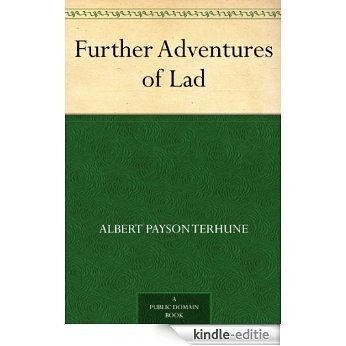 Further Adventures of Lad (English Edition) [Kindle-editie]