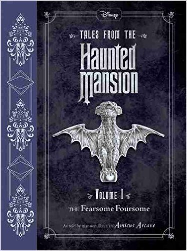 Tales from the Haunted Mansion: Volume I: The Fearsome Foursome