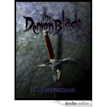 The Demon Blade (Chronicles of the Fel Wars Book 2) (English Edition) [Kindle-editie]