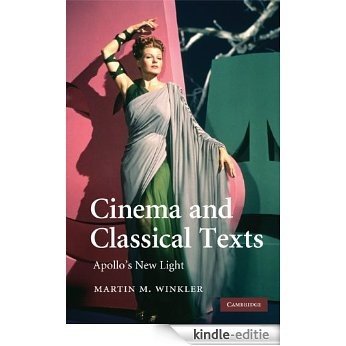 Cinema and Classical Texts: Apollo's New Light [Kindle-editie]