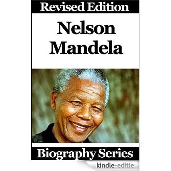 Celebrity Biographies - The Amazing Life Of Nelson Mandela - Biography Series (English Edition) [Kindle-editie]