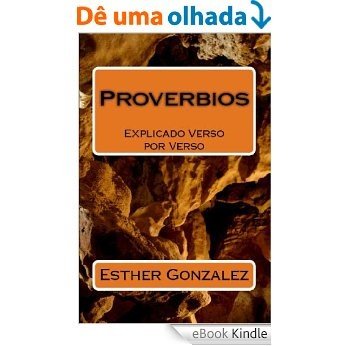 Proverbios (La Biblia Explicado Verso por Verso nº 16) (Spanish Edition) [eBook Kindle]