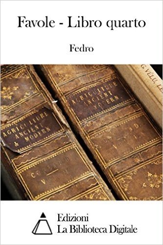 Favole - Libro quarto (Italian Edition)