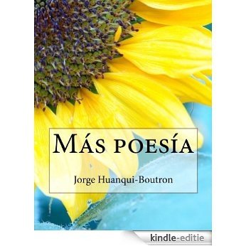 Más poesía (Spanish Edition) [Kindle-editie]