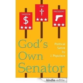 God's Own Senator (English Edition) [Kindle-editie]