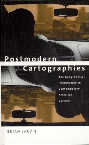 Postmodern Cartographies: The Geographical Imagination in Contemporary American Culture baixar