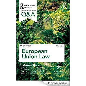Q&A European Union Law 2013-2014 (Questions and Answers) [Kindle-editie]