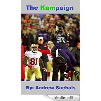 The Kampaign: Kam Chancellor's Search For Equity (English Edition) [Kindle-editie]