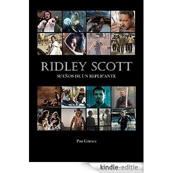 Ridley Scott: Sueños de un replicante (Spanish Edition) [Kindle-editie] beoordelingen