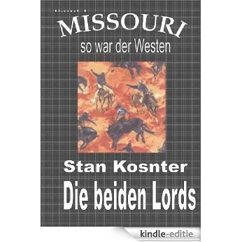 Missouri 1 - Die beiden Lords (German Edition) [Kindle-editie]