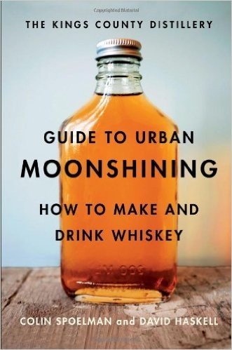 Kings County Distillery Guide to Urban Moonshining