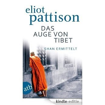 Das Auge von Tibet: Shan ermittel. Roman (Inspektor Shan 2) (German Edition) [Kindle-editie]