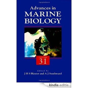 Advances in Marine Biology: 31 [Kindle-editie]