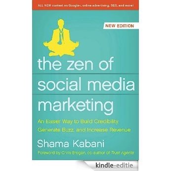 The Zen of Social Media Marketing: An Easier Way to Build Credibility, Generate Buzz, and Increase Revenue [Kindle-editie]
