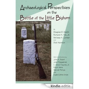 Archaeological Perspectives on the Battle of the Little Bighorn [Kindle-editie]