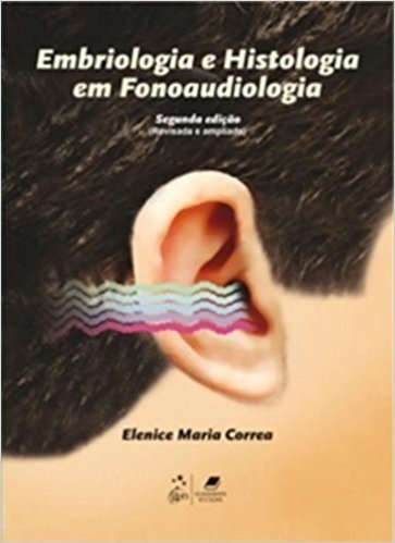 Embriologia E Histologia Fonoaudiologica