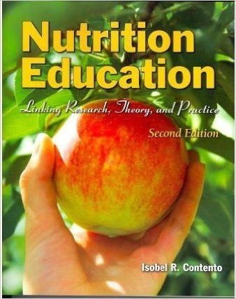 [Nutrition Education: Linking Research, Theory, and Practice] (By: Isobel R. Contento) [published: October, 2014]