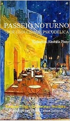 PASSEIO NOTURNO POR UMA CIDADE LATINA: Realismo Mágico da Literatura Brasileira (Literatur Brasileira Livro 20)