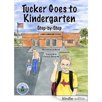 Tucker Goes to Kindergarten: Step-by-Step (Drawing With Frog Hops) [Kindle-editie]