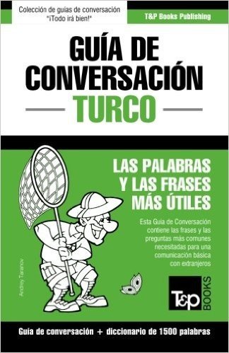 Guia de Conversacion Espanol-Turco y Diccionario Conciso de 1500 Palabras baixar