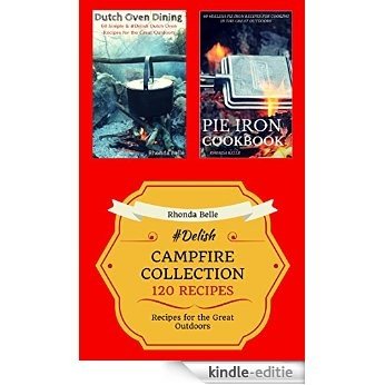 Campfire Collection (Dutch Ovens & Pie Irons): 120 #Delish Recipes (English Edition) [Kindle-editie] beoordelingen