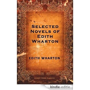 Selected Novels of Edith Wharton [Kindle-editie]
